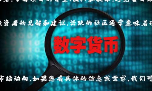 关于“tokenim能收多少币”的问题，首先我们需要明确“tokenim”具体指的是什么，这可能是一个新兴的加密货币项目、平台或者是某种代币。如果您能提供更具体的信息，我将更加高效地为您解答。

不过，为了帮助您更好地理解加密货币领域的信息，我可以概述一些通常与代币收入有关的因素：

1. 了解Tokenim是什么
首先，了解Tokenim的性质非常重要。如果Tokenim是一个去中心化金融（DeFi）平台，它的收益可能与流动性挖矿、质押和交易手续费的收入有关。如果它是一种代币，您可以通过持有、交易或参与DeFi项目来收取收益。

2. 收益机制的分析
一般来说，加密货币项目会有各种收益机制，比如：
ul
    listrong质押奖励：/strong 用户可能需要锁定一定数量的代币，以获得可以用于交易的额外代币作为奖励。/li
    listrong流动性挖矿：/strong 在去中心化交易所(Dex)中，用户可以将代币提供给流动性池，从而赚取交易手续费的一部分及额外代币奖励。/li
    listrong平台激励：/strong 一些平台可能会推出激励计划，奖励早期用户或大用户。/li
/ul

3. 代币的市场表现
Tokenim的代币价值会受到市场供需的影响，价格波动可能会影响用户通过代币获得的收益。如果代币价格上升，持有的代币将增值，从而可以获得更高的回报。

4. 风险管理
在投资加密货币时，进行风险评估至关重要。加密市场波动大，收益虽高，但风险同样显著。了解项目的背景、团队和技术，避免盲目跟风，可以帮助您做出更明智的投资决策。

5. 参与社区
加入Tokenim相关的社区或者论坛，可以获得最新的项目信息和团队风向，以及其他投资者的见解和建议。活跃的社区通常意味着项目的健康和可持续性。

6. 投资回报率的计算
如果您想明确Tokenim能为您带来多少收益，您可以考虑以下公式：
strong投资回报率(ROI) = (当前价值 - 初始投资) / 初始投资 * 100%/strong
此公式可以帮助您评估在特定时段内的盈利能力。

总而言之，要了解“tokenim能收多少币”，关键在于深入研究其项目特点、收益机制和市场动向。如果您有具体的信息或需求，我们可以更进一步讨论。