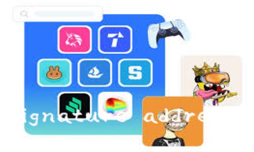 多重签名地址的英文是 