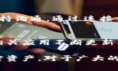 目前，Tokenim 主要作为移动