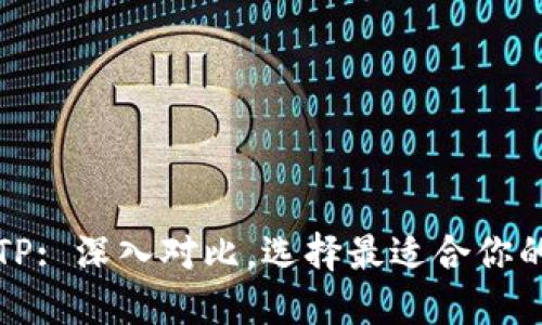 TokenIm vs TP: 深入对比，选择最适合你的加密货币投资